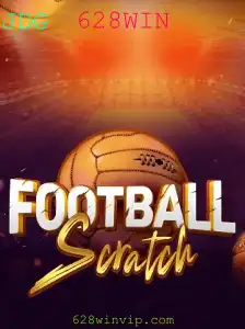 Descubra as Regras e Estratégias do Excitante Jogo FootballScratch com a Chave 628WIN
